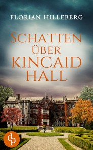 Schatten über Kincaid Hall