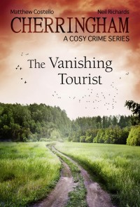 Cherringham - The Vanishing Tourist