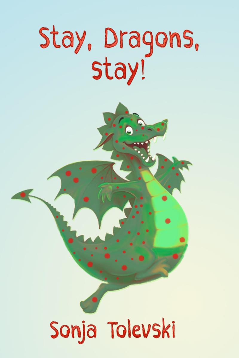 Stay, Dragons, stay!