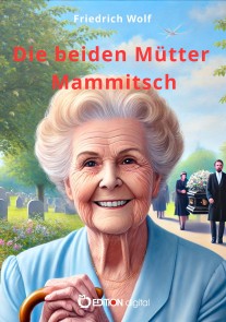 Die beiden Mütter Mammitsch