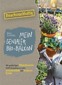 Mein genialer Bio-Balkon