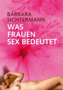 Was Frauen Sex bedeutet