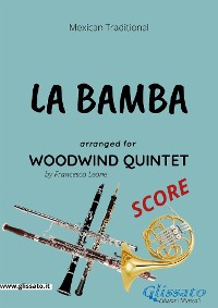 La Bamba - Woodwind Quintet SCORE