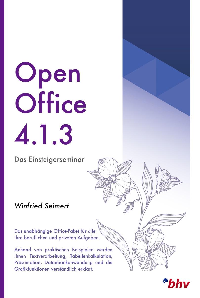 OpenOffice 4.1.3 - Das Einsteigerseminar