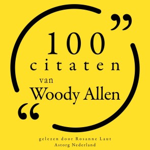 100 citaten van Woody Allen