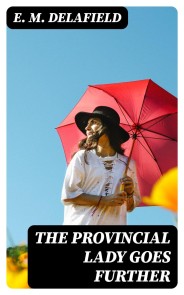 The Provincial Lady Goes Further