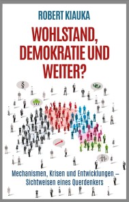 Wohlstand, Demokratie und weiter?