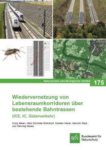 Wiedervernetzung von Lebensraumkorridoren über bestehende Bahntrassen (ICE, IC, Güterverkehr)