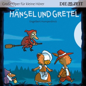 Die ZEIT-Edition "Große Oper für kleine Hörer", Hänsel und Gretel