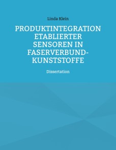 Produktintegration etablierter Sensoren in Faserverbund-Kunststoffe