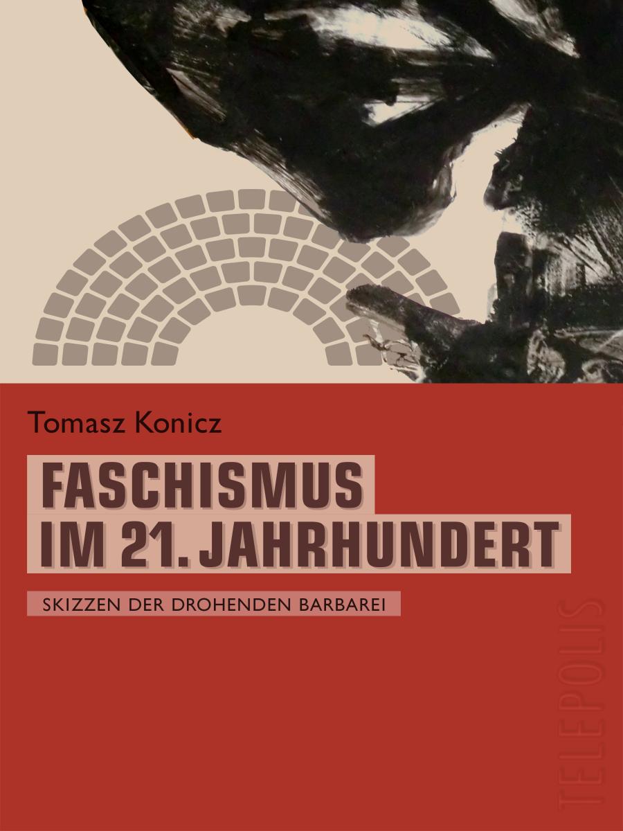 Faschismus im 21. Jahrhundert (Telepolis)