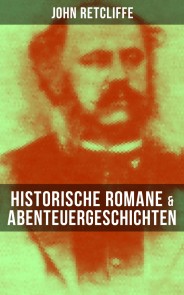 John Retcliffe: Historische Romane & Abenteuergeschichten