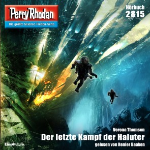 Perry Rhodan 2815: Der letzte Kampf der Haluter