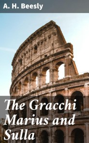 The Gracchi Marius and Sulla