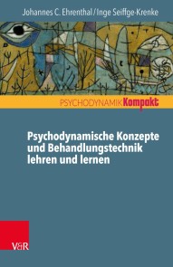 Psychodynamische Konzepte und Behandlungstechnik lehren und lernen