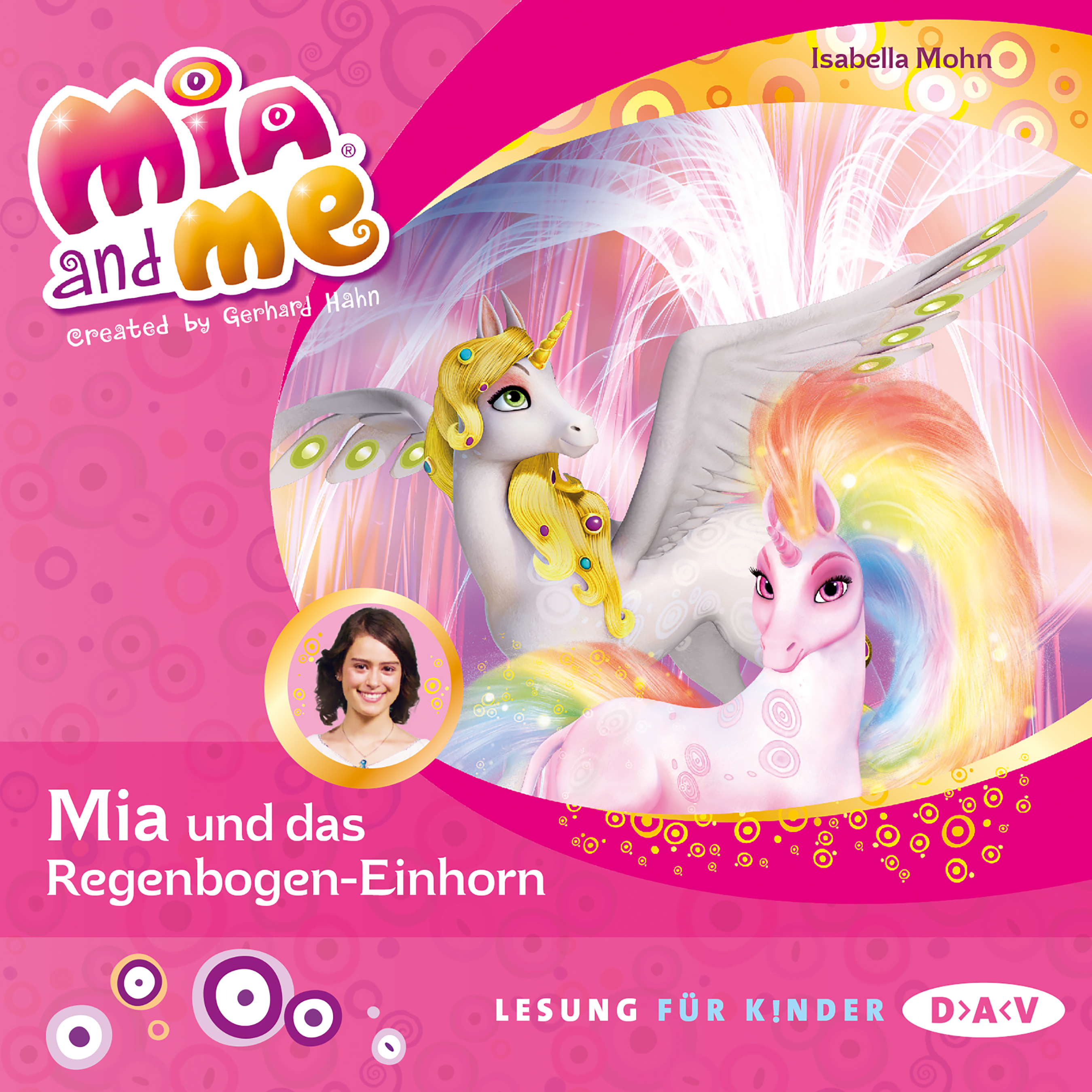 Mia and me - Teil 21: Mia und das Regenbogen-Einhorn