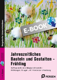 Jahreszeitliches Basteln und Gestalten - Frühling