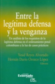 Entre la legítima defensa y la venganza