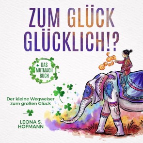 Zum Glück glücklich ! ?