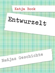 Entwurzelt