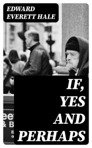 If, Yes and Perhaps