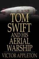 Tom Swift and His Aerial Warship