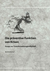 Die präventive Funktion von Krisen