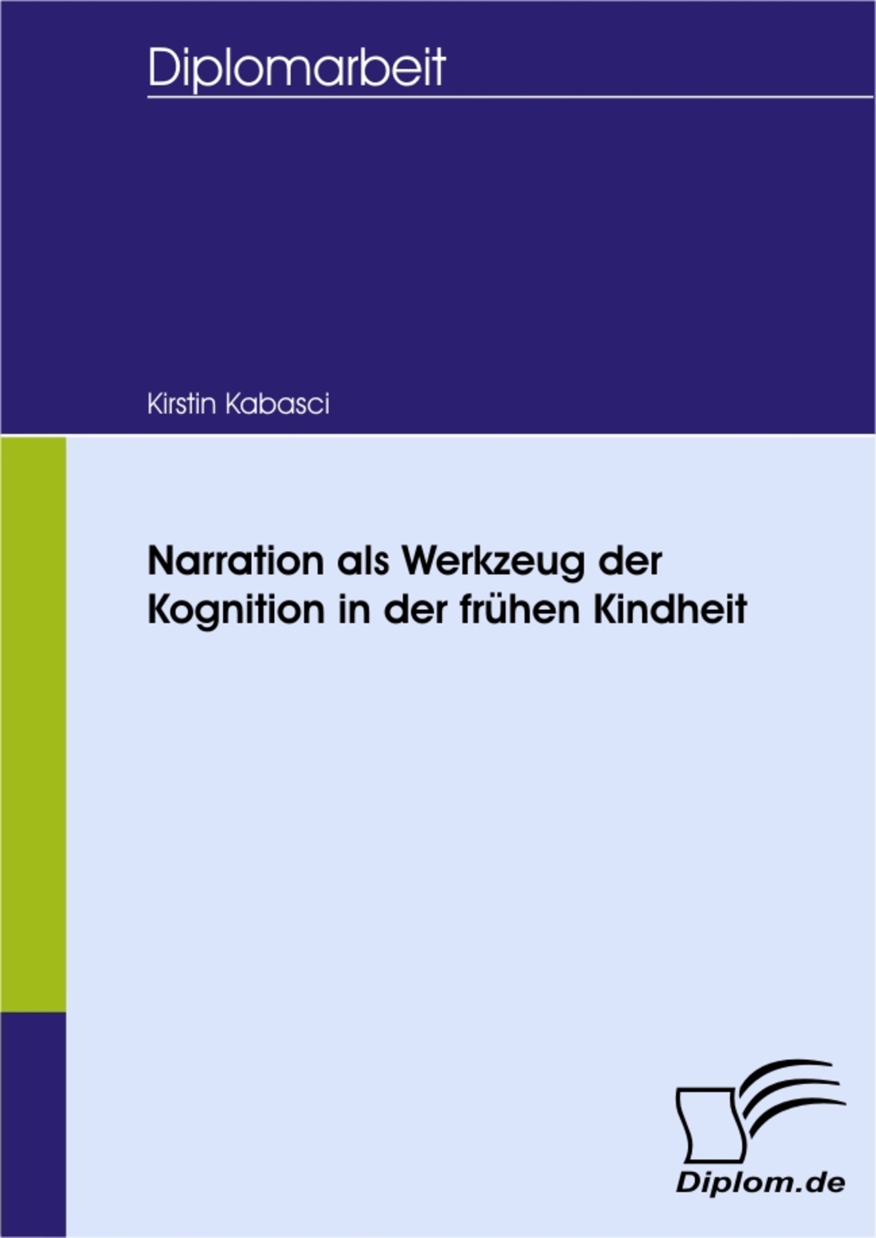 Narration als Werkzeug der Kognition in der frühen Kindheit