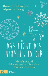 Das Licht des Himmels in dir