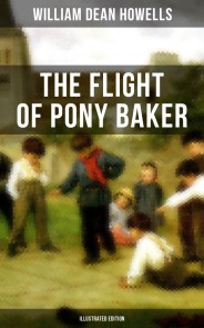 The Flight of Pony Baker (Illustrated Edition)