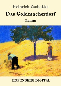 Das Goldmacherdorf