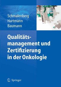 Qualitätsmanagement und Zertifizierung in der Onkologie