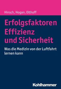 Erfolgsfaktoren Effizienz und Sicherheit