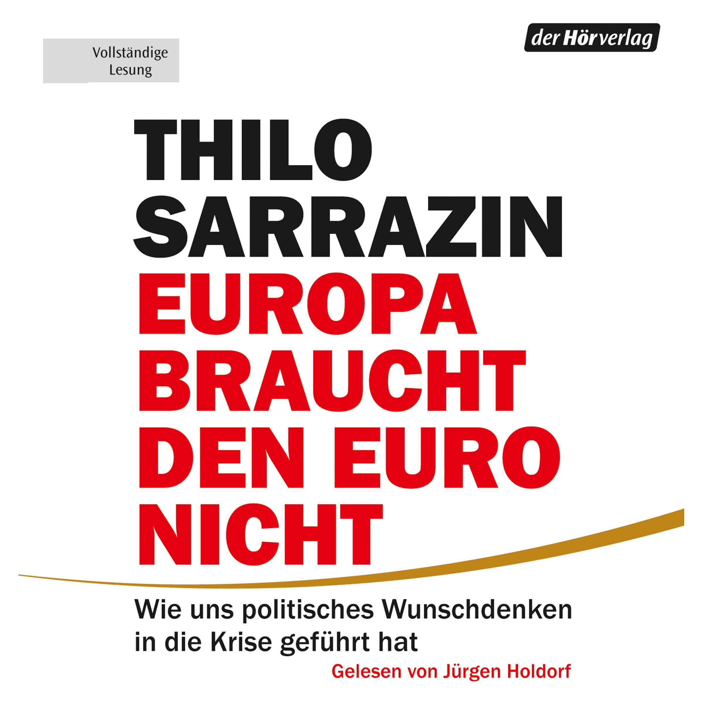 Europa braucht den Euro nicht