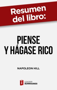 Resumen del libro "Piense y hágase rico" de Napoleon Hill