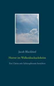 Horror im Wolkenkuckucksheim