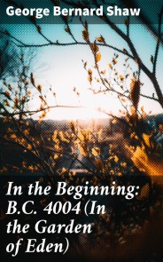 In the Beginning: B.C. 4004 (In the Garden of Eden)