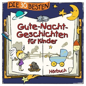 Die 30 besten Gute-Nacht-Geschichten