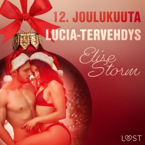 12. joulukuuta: Lucia-tervehdys - eroottinen joulukalenteri