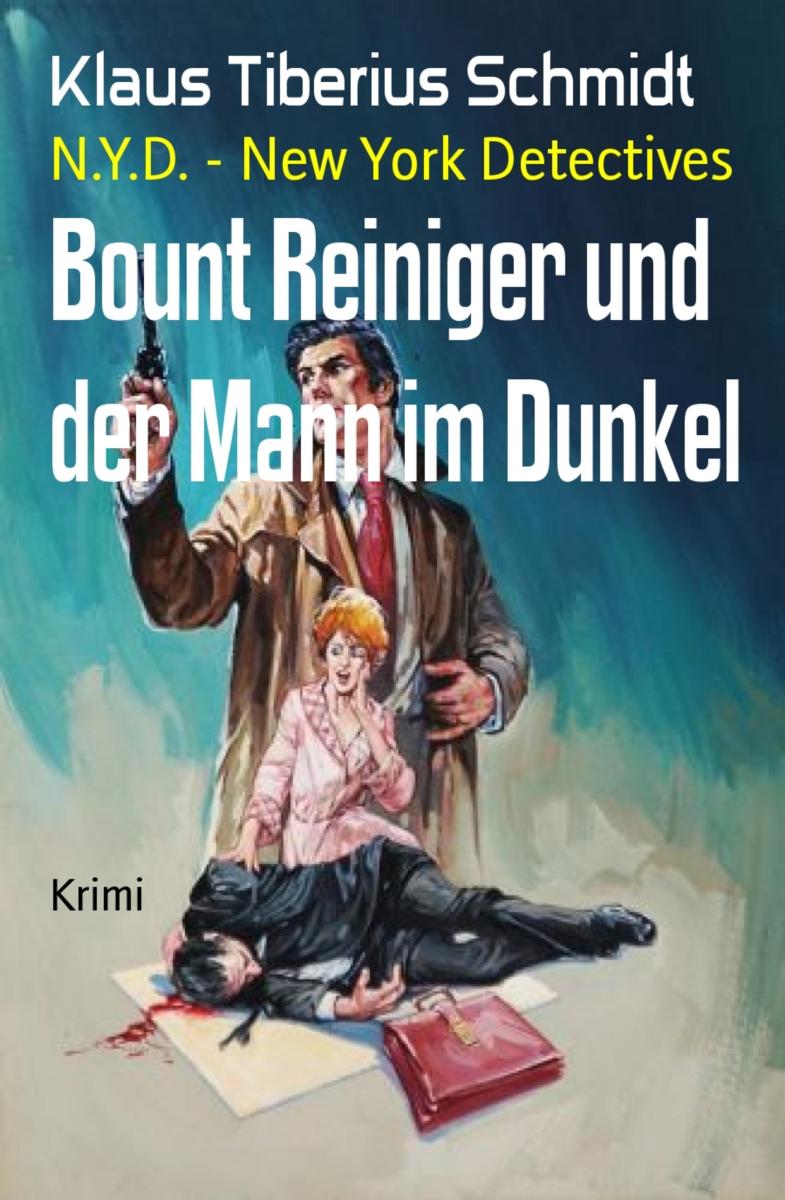 Bount Reiniger und der Mann im Dunkel