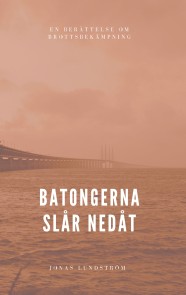 Batongerna slår nedåt