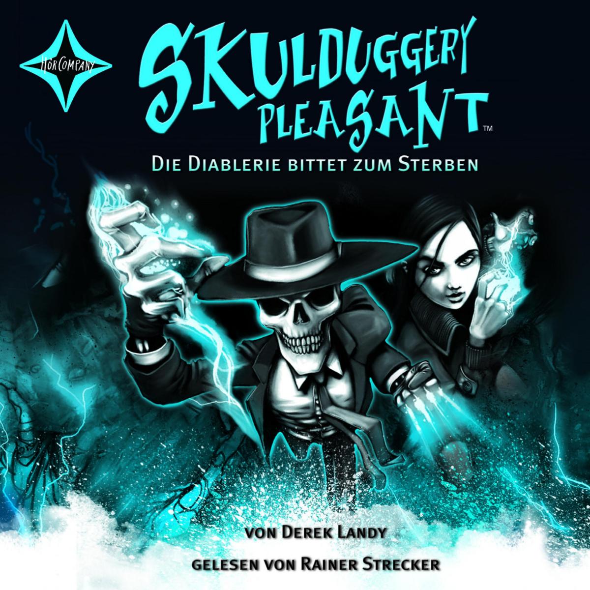 Skulduggery Pleasant - Folge 3 - Die Diablerie bittet zum Sterben