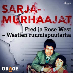 Fred ja Rose West - Westien ruumispuutarha