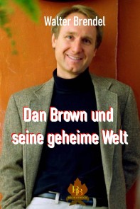 Dan Brown und seine geheime Welt