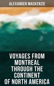 Voyages from Montreal Through the Continent of North America