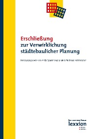 Erschließung zur Verwirklichung städtebaulicher Planung