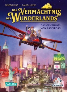 Das Vermächtnis des Wunderlands (Das Vermächtnis des Wunderlands 3)