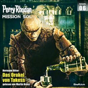 Perry Rhodan Mission SOL Episode 06: Das Orakel von Takess