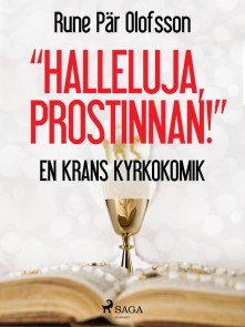 "Halleluja, prostinnan!" : en krans kyrkokomik