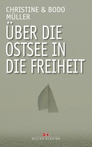 Über die Ostsee in die Freiheit